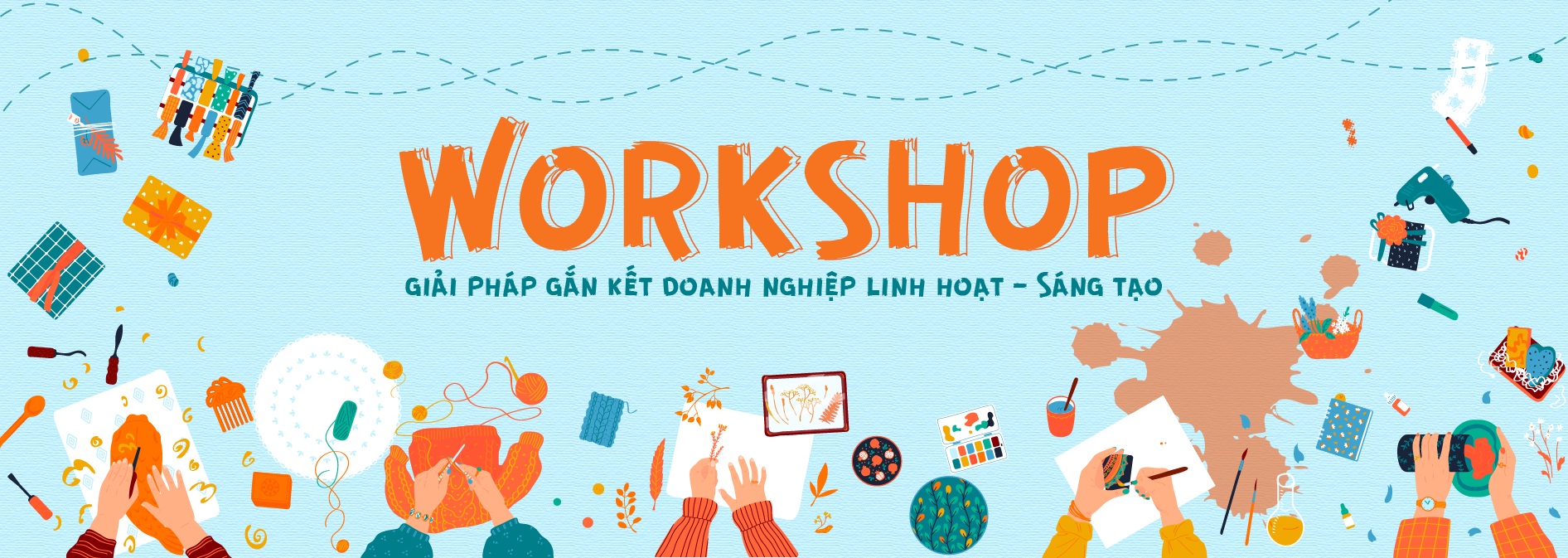 WORKSHOP – GIẢI PHÁP GẮN KẾT DOANH NGHIỆP LINH HOẠT, SÁNG TẠO